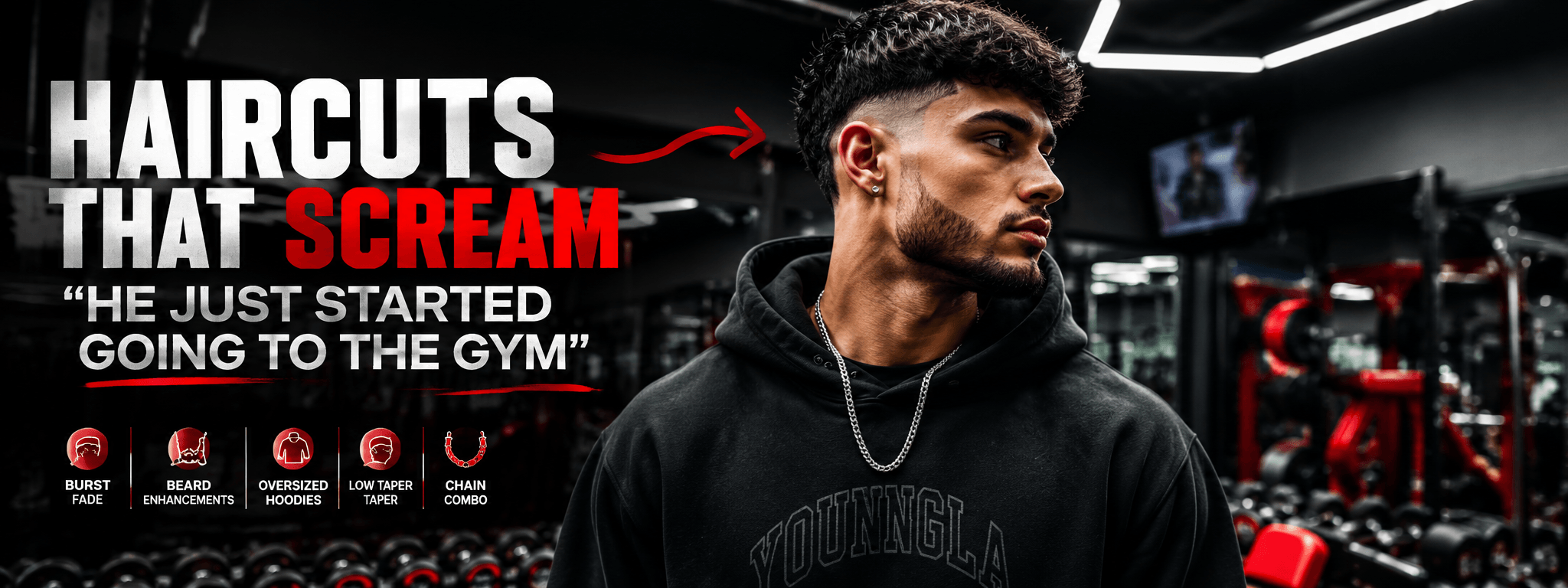 Haircuts That Scream “He Just Started Going to the Gym”
