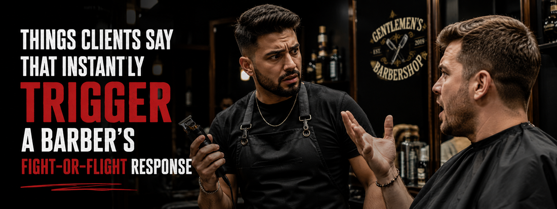 Things Clients Say That Instantly Trigger a Barber's Fight-or-Flight Response